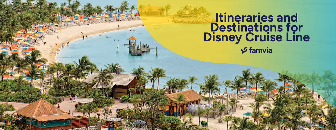 Itineraries and Destinations for Disney Cruise Line