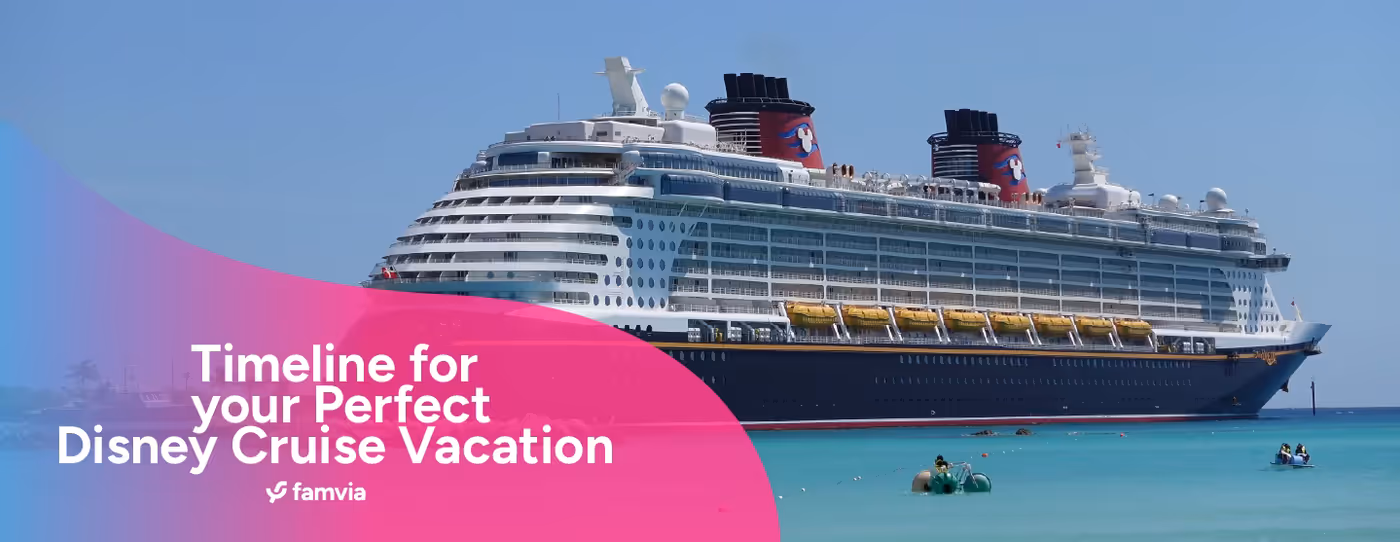 Timeline for your Perfect Disney Cruise Vacation